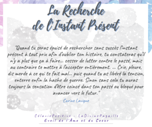 LA RECHERCHE DE L’INSTANT PRESENT