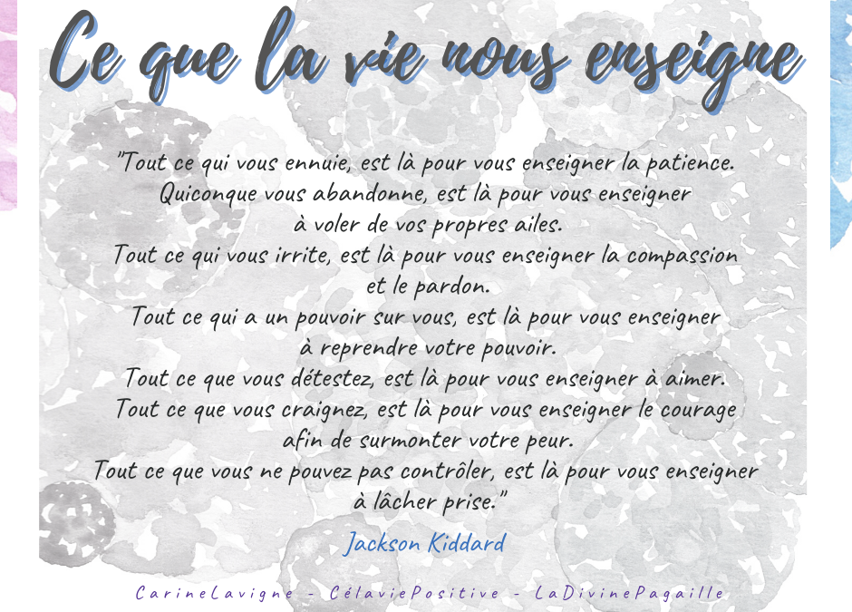 CE QUE LA VIE NOUS ENSEIGNE
