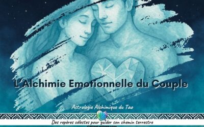 L’ALCHIMIE EMOTIONNELLE DU COUPLE